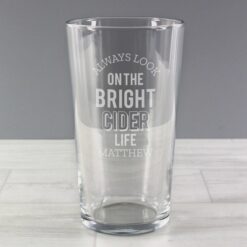 Personalised Always Look On The Bright Cider Life Pint Glass
