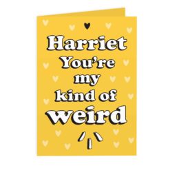 Personalised My Kind Of Weird Card