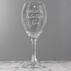 Personalised Wine Is My Valentine Wine Glass