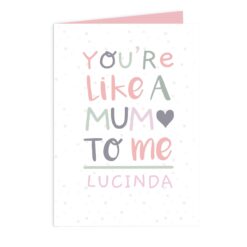 Personalised 'You're Like a Mum to Me' Greeting Card