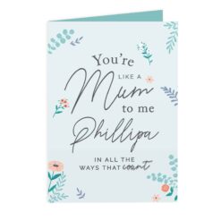 Personalised You're Like A Mum To Me Greetings Card