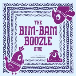 The Bim-Bam Boozle Bird by Eileen Morrison